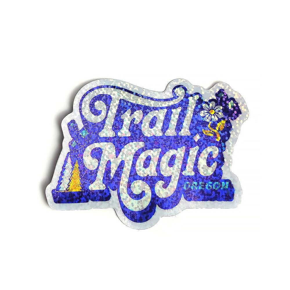 Trail Magic Holographic Sticker - Stickers - Hello From Oregon